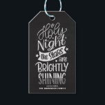 Chalkboard Oh Holy Night Lettering Christmas Carol Gift Tags<br><div class="desc">Oh holy night,  the stars are brightly shining. Customisable holiday gift tag featuring hand-lettered script with a faux chalkboard background. Personalise by adding names and messages. This rustic script Christmas gift tag is available in a variety of backgrounds.</div>