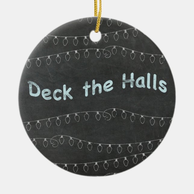 Chalkboard Personalised Deck the Halls Ceramic Ornament (Front)