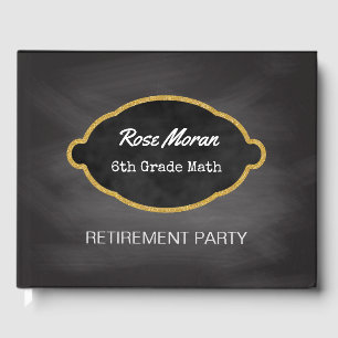 Chalkboard Teacher Retirement Party   Black Gold Guest Book