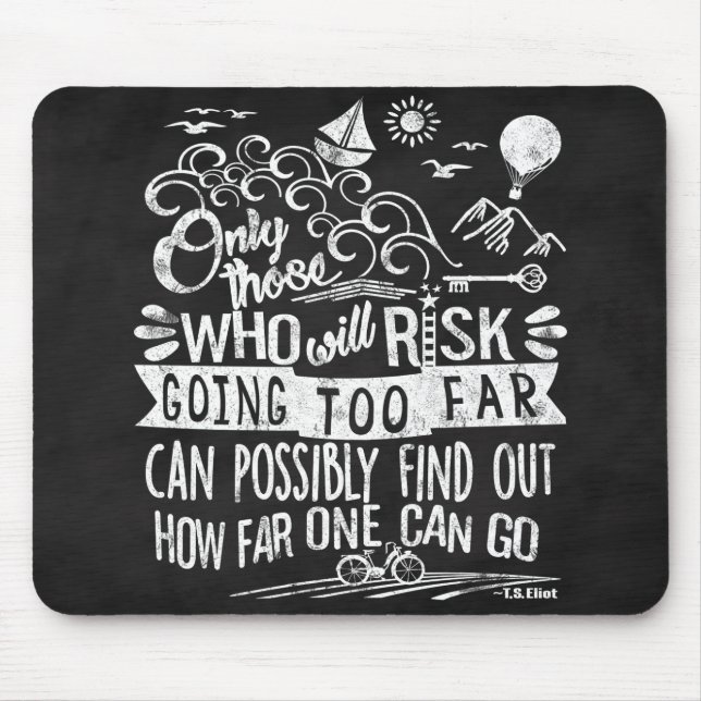 Chalkboard Typography Motivational Quote Adventure Mouse Pad (Front)