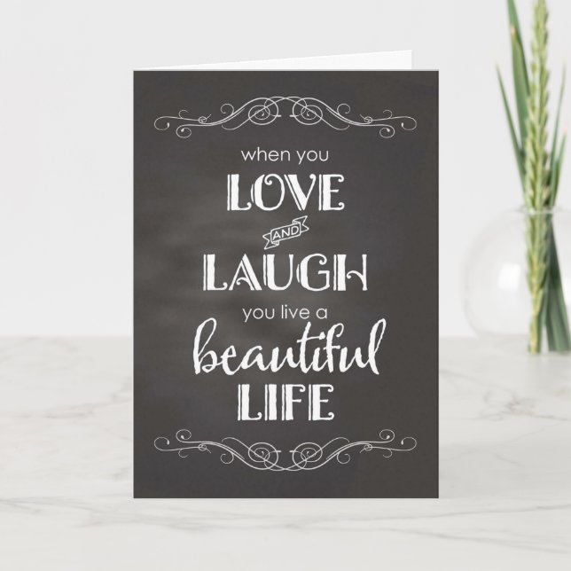 Chalkboard - Valentines Love, Laugh, Beautiful Lif Holiday Card (Front)