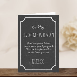 Chalkboard Wedding Be My Groomswoman Request Card