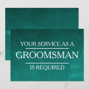 Chalkboard Your Service Is Requested as Groomsman Invitation