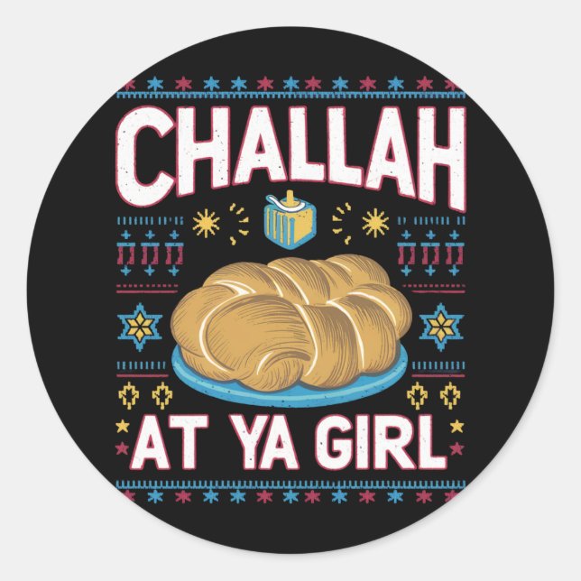 Challah At Ya Girl Funny Hanukkah Food Chanukah Classic Round Sticker (Front)
