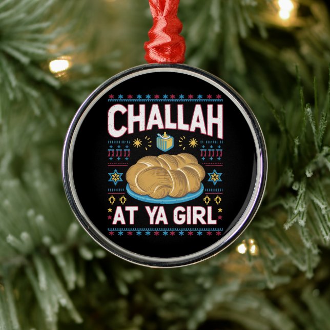 Challah At Ya Girl Funny Hanukkah Food Chanukah Metal Ornament (Tree)