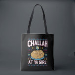 Challah At Ya Girl Funny Hanukkah Food Chanukah Tote Bag<br><div class="desc">Challah At Ya Girl Funny Hanukkah Food Chanukah</div>
