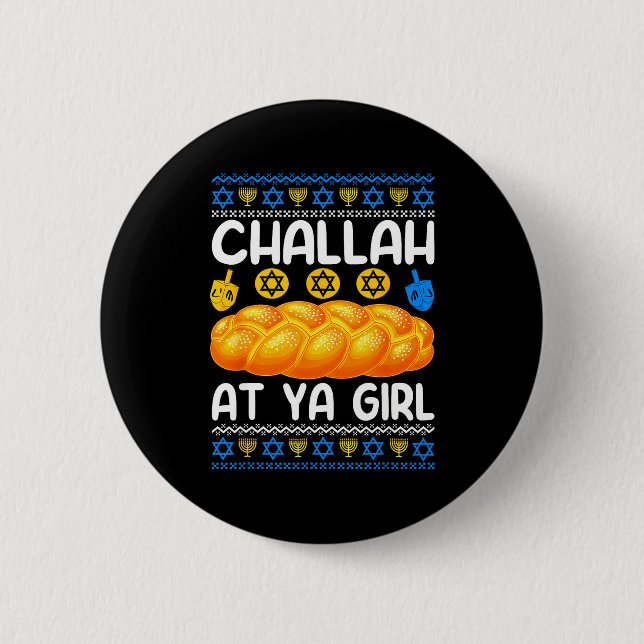 Challah At Ya Girl Jewish Hanukkah Fun  6 Cm Round Badge (Front)