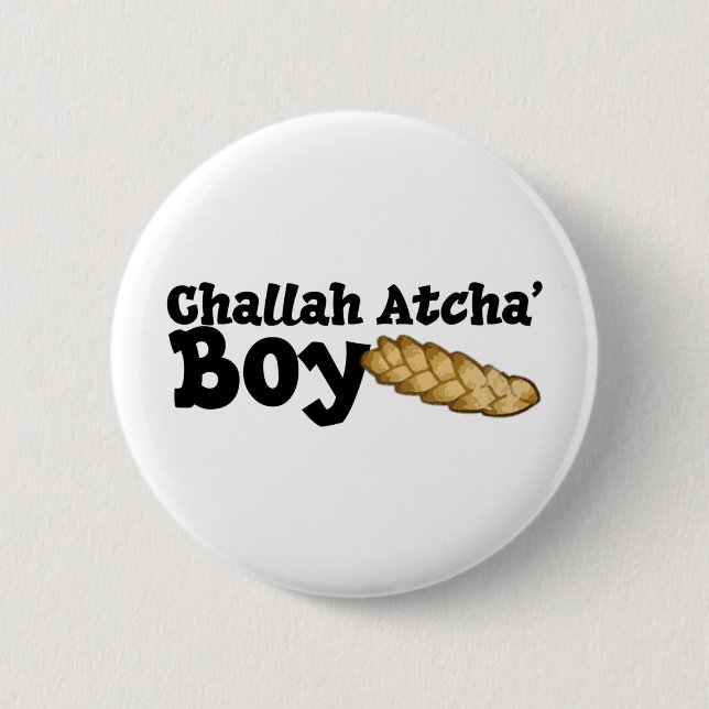 Challah Atcha' Boy 6 Cm Round Badge (Front)
