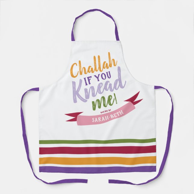 Challah if you Knead me Colourful Funny Apron (Front)