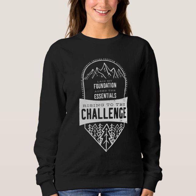Challenge A Leadership Rising To The Challenge Hom Sweatshirt (Front)