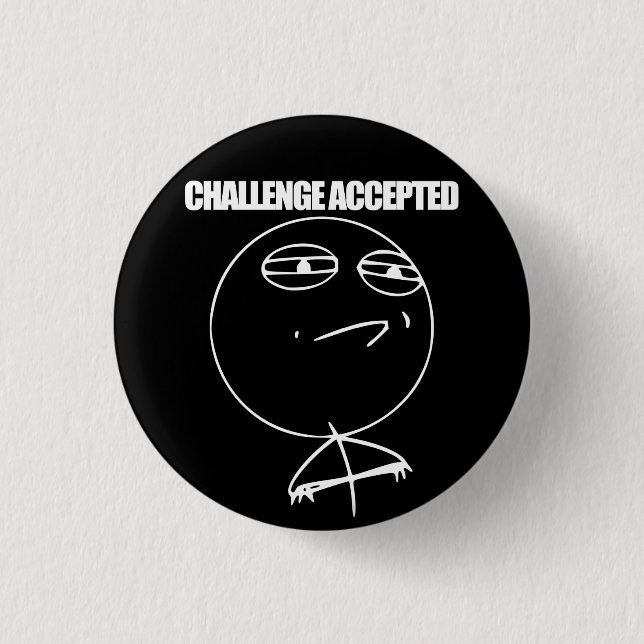 Challenge Accepted 3 Cm Round Badge (Front)