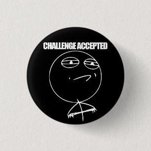 Challenge Accepted 3 Cm Round Badge
