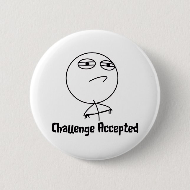 Challenge Accepted Black & White Text 6 Cm Round Badge (Front)