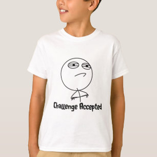 Challenge Accepted Black & White Text T-Shirt