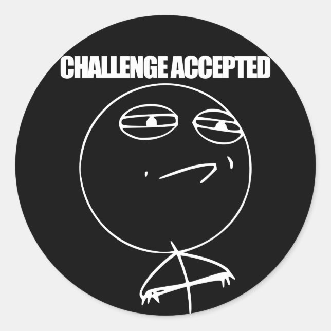 Challenge Accepted Classic Round Sticker (Front)
