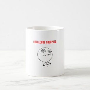 Challenge Accepted Meme Coffee Mug