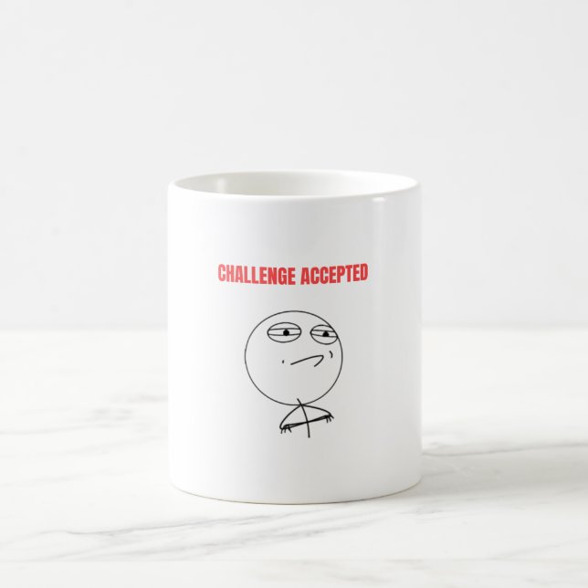 Challenge Accepted Meme Coffee Mug (Center)