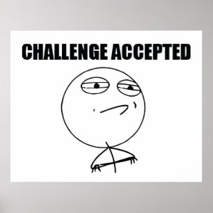 Challenge Accepted Poster