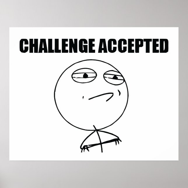 Challenge Accepted Poster (Front)