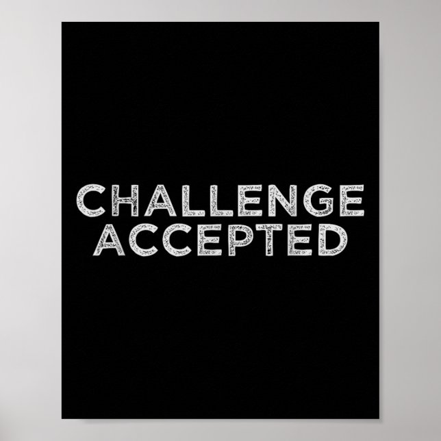 Challenge Accepted  Poster (Front)