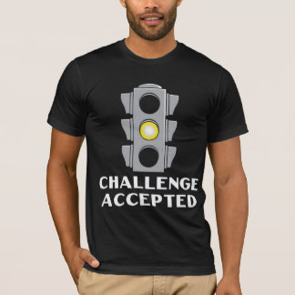 Challenge Accepted T-Shirt