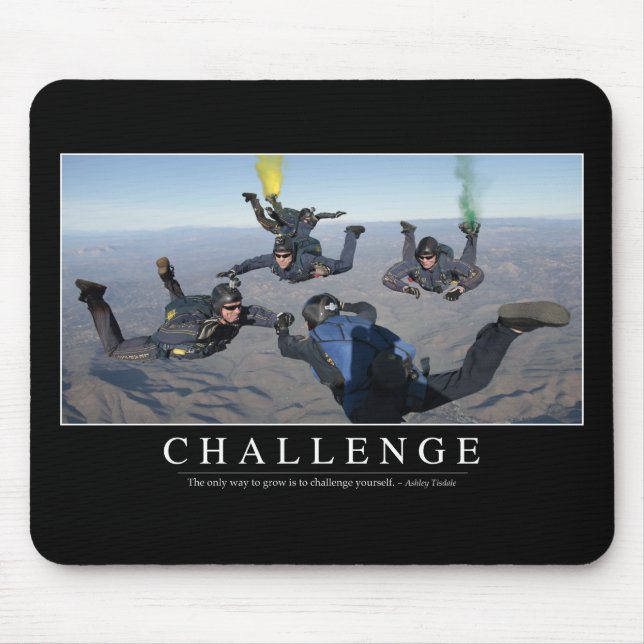 Challenge: Inspirational Quote 1 Mouse Pad (Front)