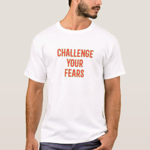 Challenge Your Fear Royal Motivational T-Shirt 