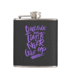 Challenge Your Limits Never Give Up Quote Hip Flask