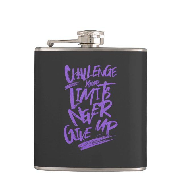 Challenge Your Limits Never Give Up Quote  Hip Flask (Front)