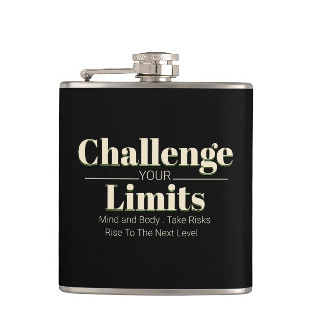 Challenge Your Limits Next Level Inspirational  Hip Flask (Front)