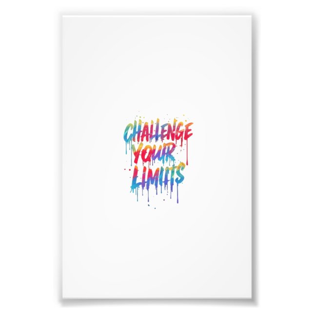 Challenge Your Limits Photo Print (Front)