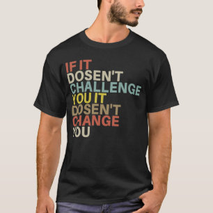 Challenge Yourself Motivational Quote Exercise Fit T-Shirt