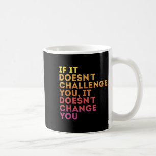 Challenge Yourself Motivational Quote Exercise - U Coffee Mug