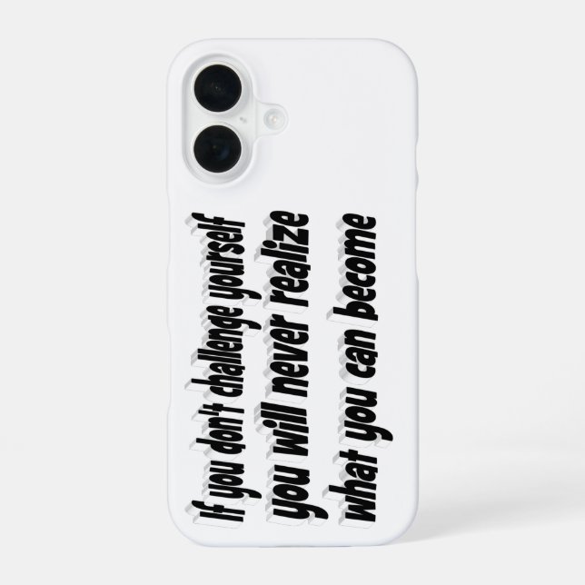 Challenge Yourself Motivational Quote  iPhone 16 Case (Back)