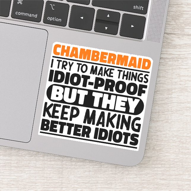 Chambermaid I Try To Make Things Funny Quotes (Detail)