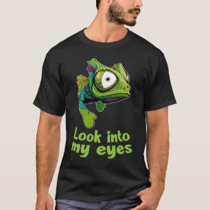Chameleon Look Itno My Eyes Chamaeleonidae 1 T-Shirt