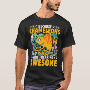 Chameleon Saying 7 T-Shirt