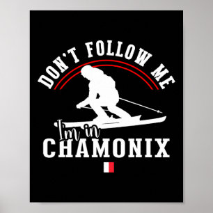 Chamonix France Ski Resort French Alps Skiing Souv Poster