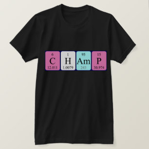Champ periodic table name shirt