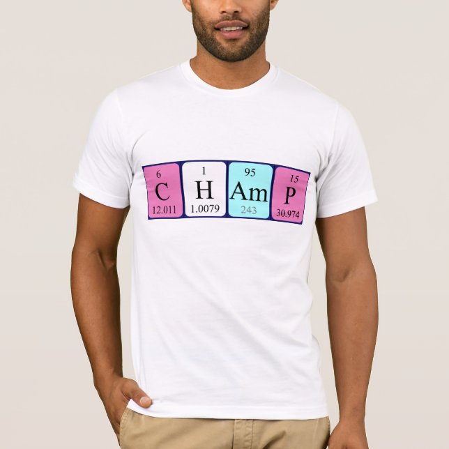 Champ periodic table name shirt (Front)
