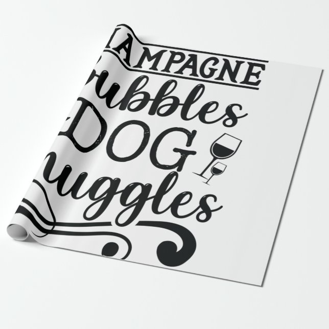 Champagne Bubbles & Dog Snuggles Wrapping Paper (Unrolled)