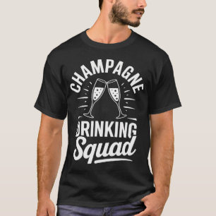 Champagne Drinking Squad Party Crew T-Shirt
