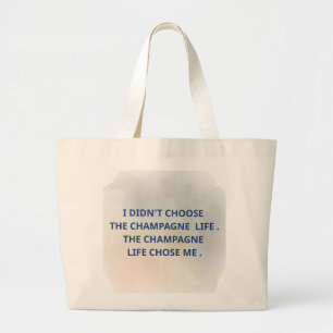 Champagne Life Quote Typography Design Large Tote Bag