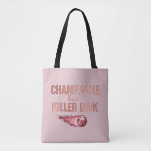 Champagne Taste Killer Dink   Rose Pink Pickleball Tote Bag