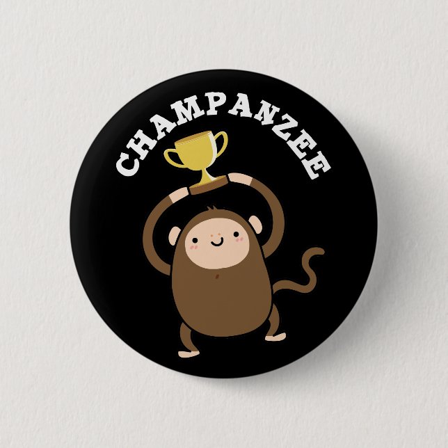 Champanzee Funny Champ Chimpanzee Pun Dark 6 Cm Round Badge (Front)