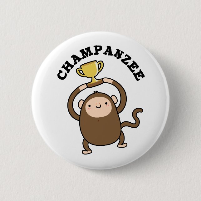 Champanzee Funny Champion Chimpanzee Pun 6 Cm Round Badge (Front)
