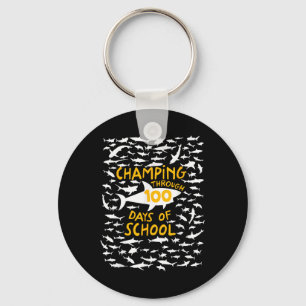 Champing Through 100 Days Of School Shark Lovers 1 Key Ring