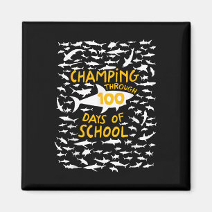 Champing Through 100 Days Of School Shark Lovers 1 Magnet