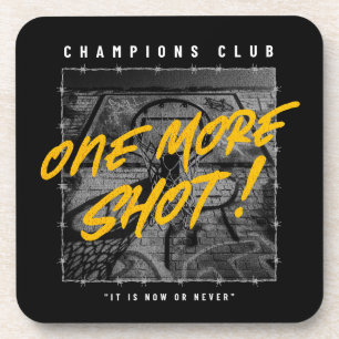 Champion club one more shot  coaster