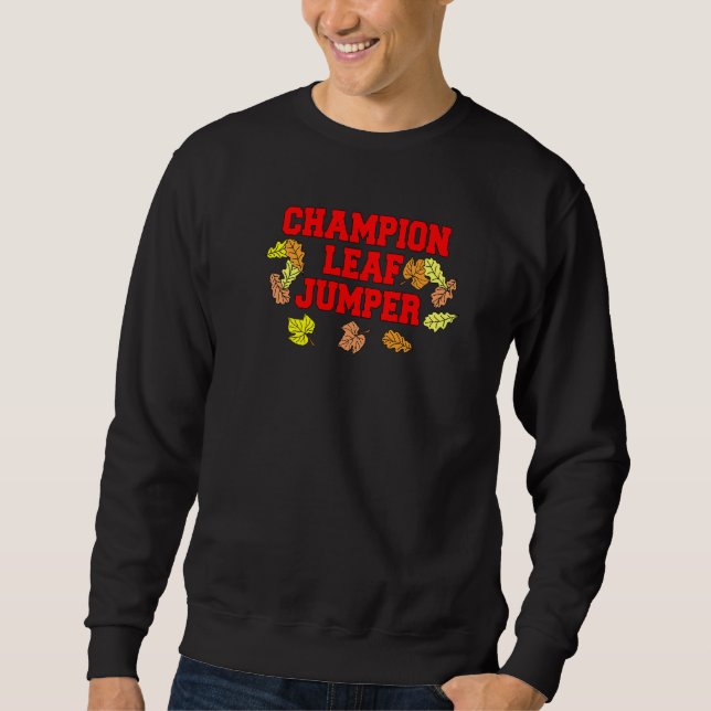 Champion Leaf Jumper Leaves Autumn Season Sweatshirt (Front)